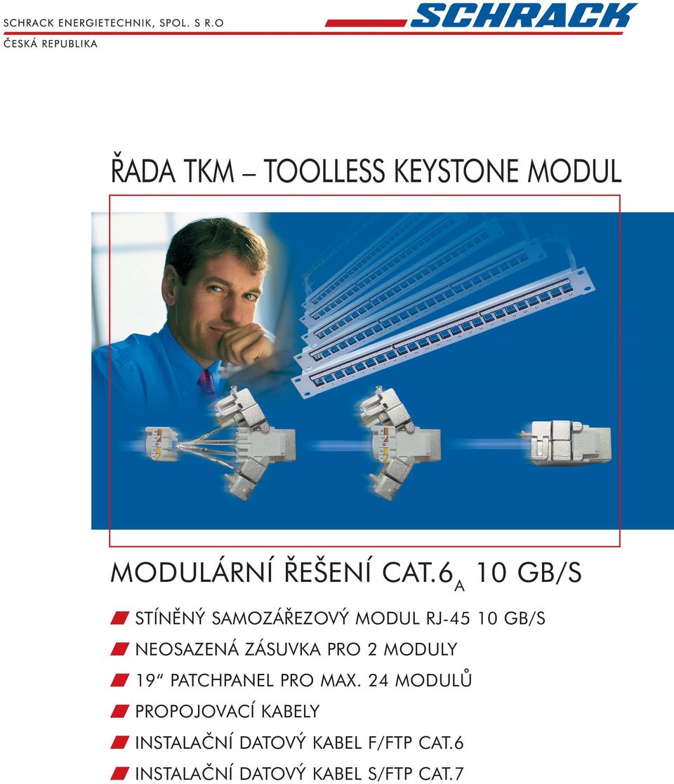6 A 10 GB/S STÍNĚNÝ SAMOZÁŘEZOVÝ MODUL RJ-45 10 GB/S NEOSAZENÁ ZÁSUVKA PRO 2