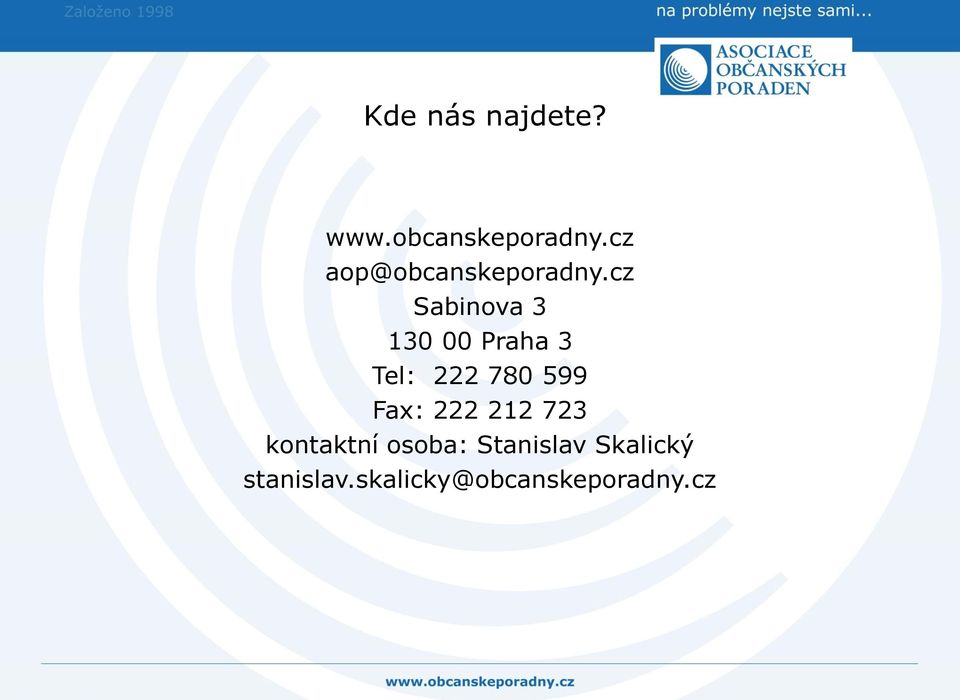 cz Sabinova 3 130 00 Praha 3 Tel: 222 780 599