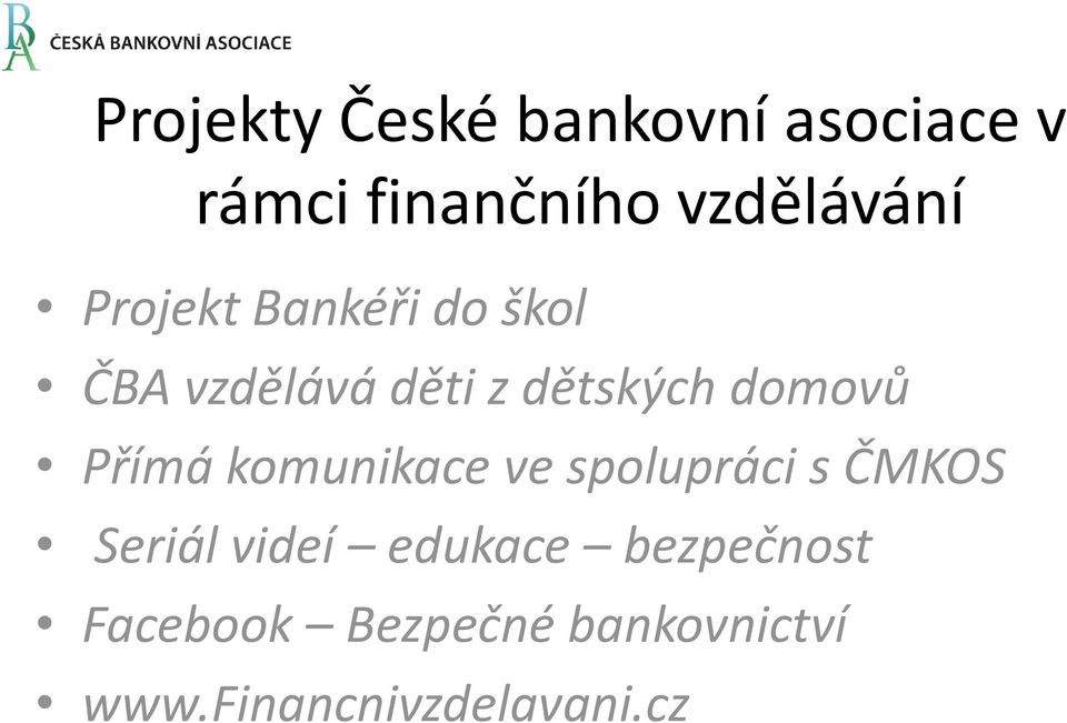 Přímá komunikace ve spolupráci s ČMKOS Seriál videí edukace
