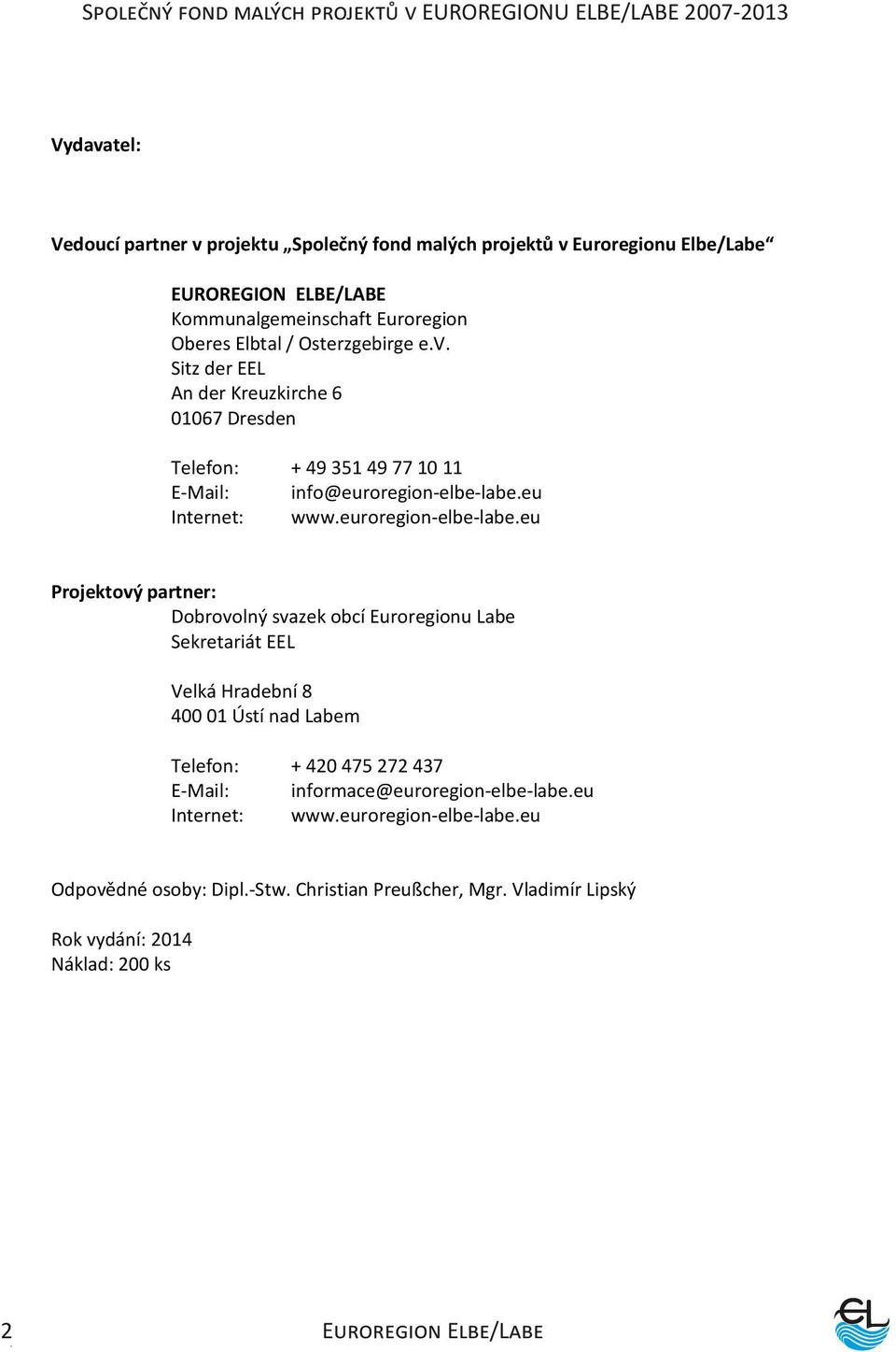 eu Internet: www.euroregion-elbe-labe.