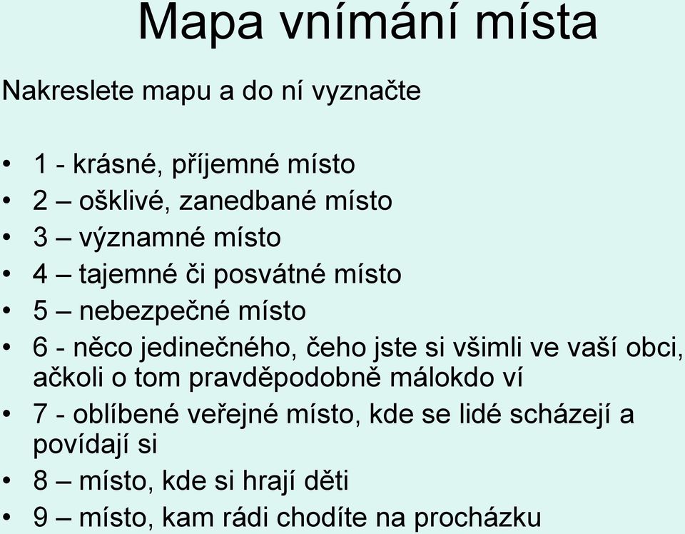 jedinečného, čeho jste si všimli ve vaší obci, ačkoli o tom pravděpodobně málokdo ví 7 - oblíbené