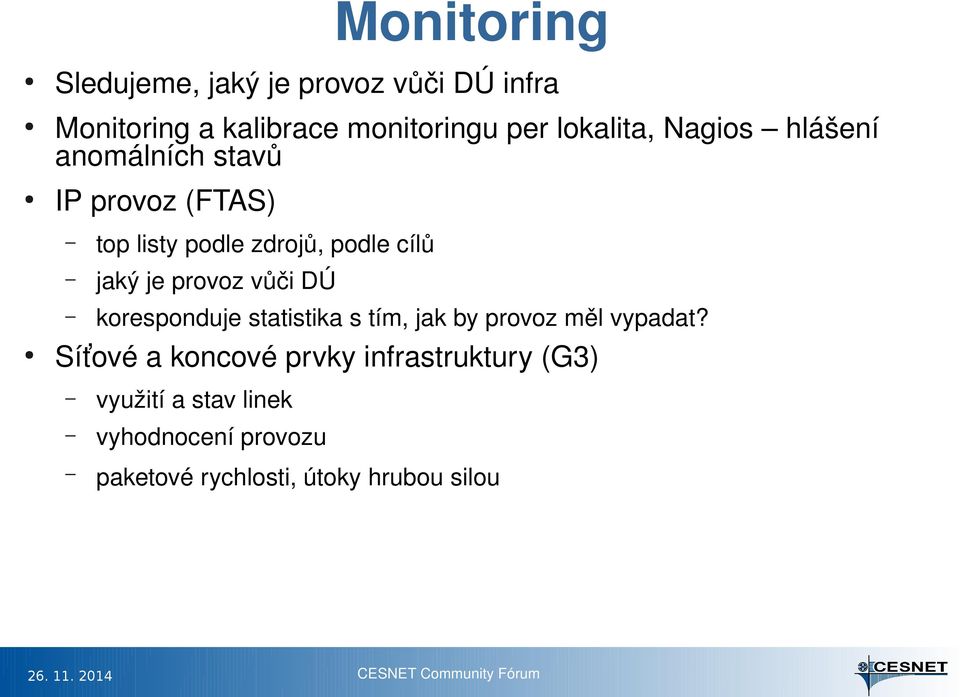 jaký je provoz vůči DÚ koresponduje statistika s tím, jak by provoz měl vypadat?