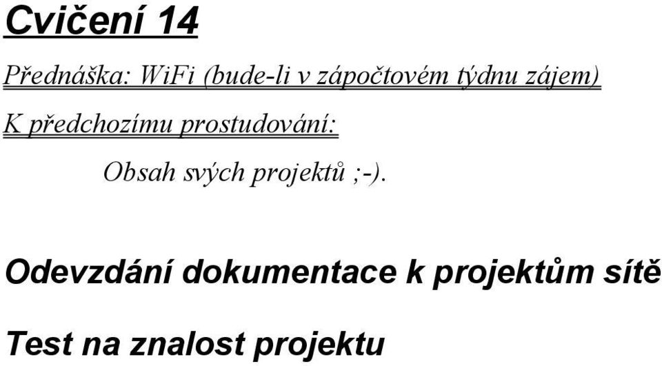 projektů ;-).