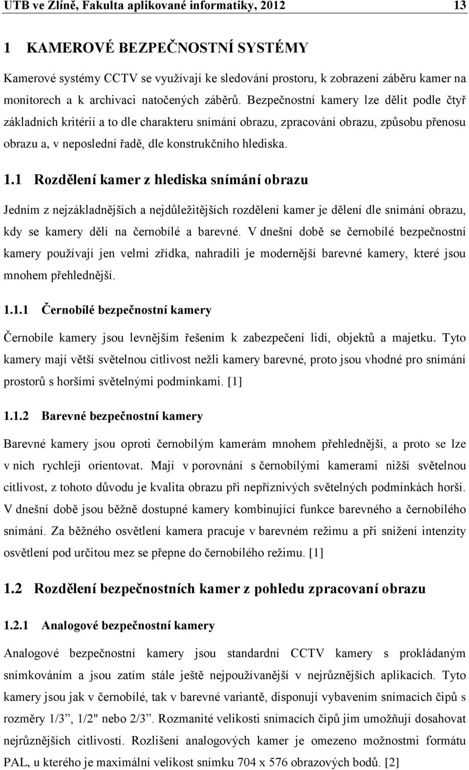 ZABEZPEČENÍ OBJEKTU POMOCÍ KAMEROVÉHO SYSTÉMU - PDF Free Download