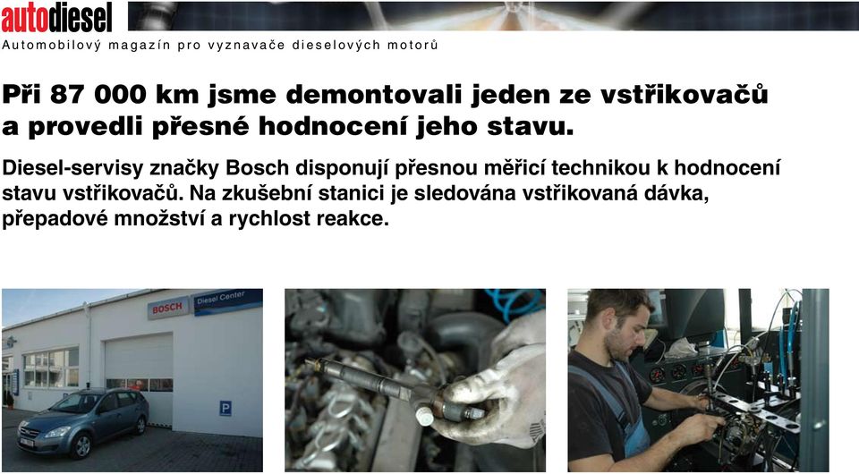 Diesel-servisy značky Bosch disponují přesnou měřicí technikou k