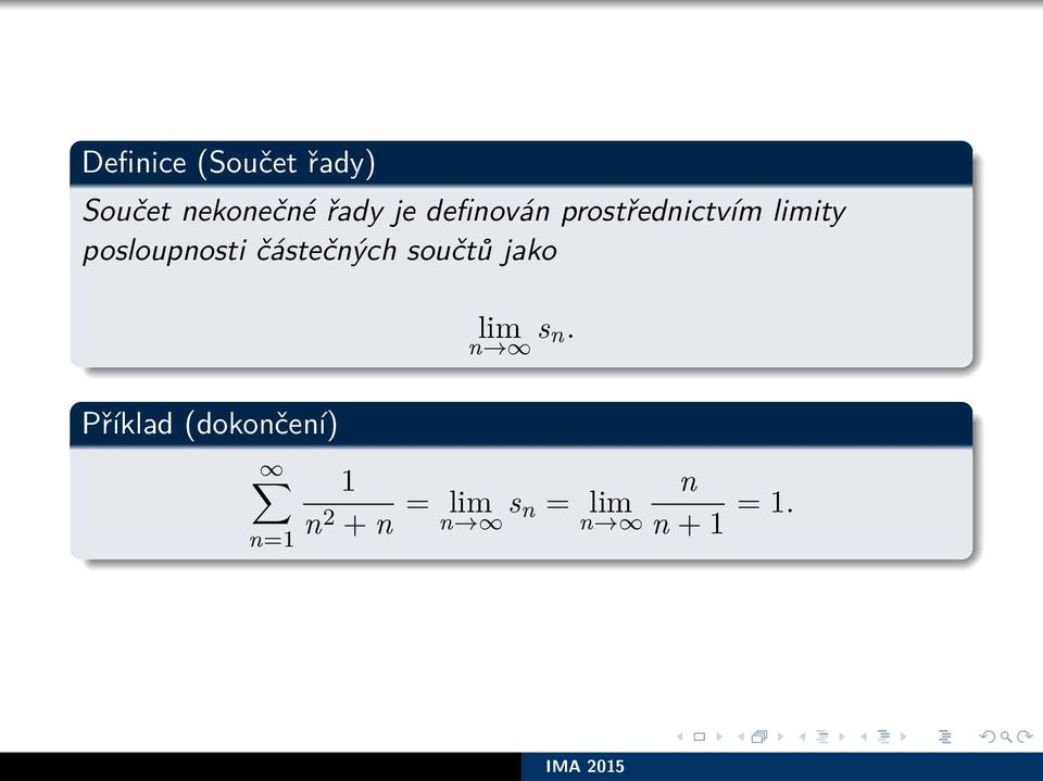 částečných součtů jako Příklad (dokončení) n=