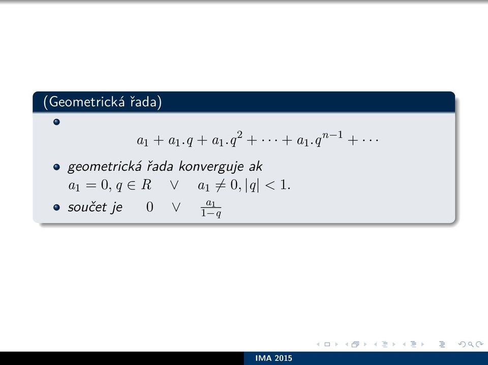 q n + geometrická řada