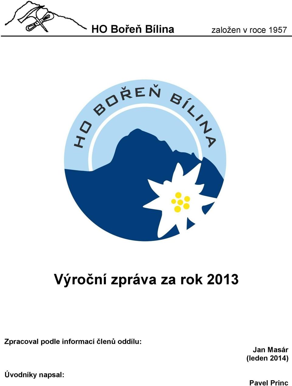 podle informací členů oddílu: Úvodníky