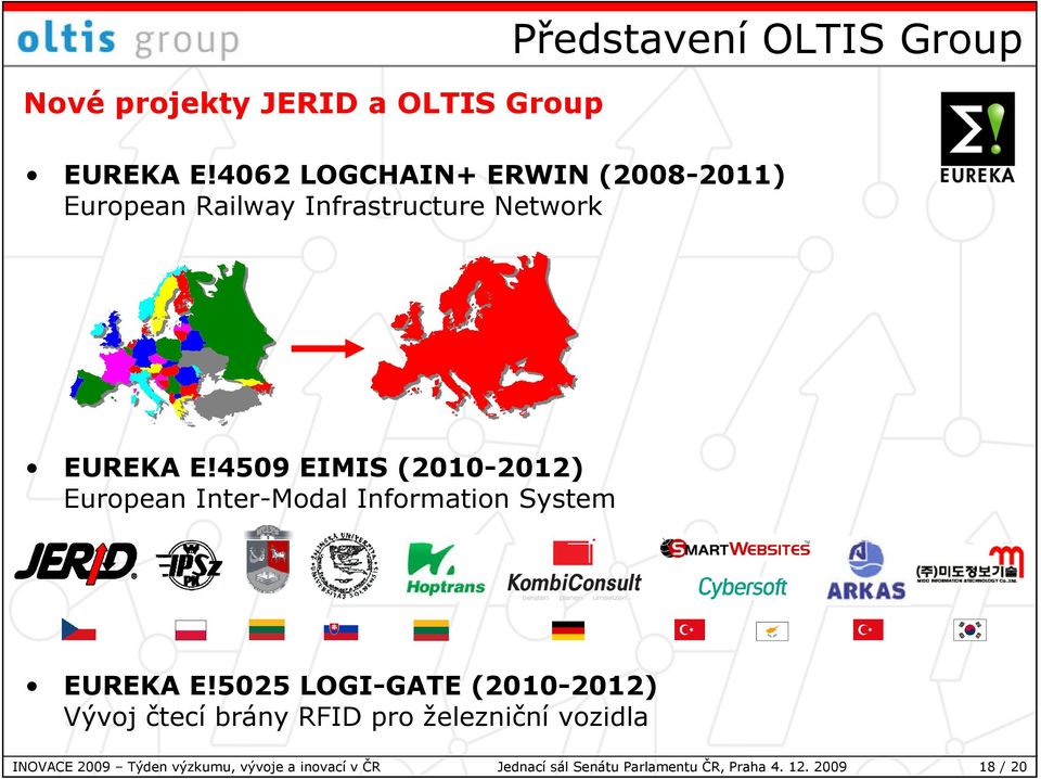 4509 EIMIS (2010-2012) European Inter-Modal Information System EUREKA E!