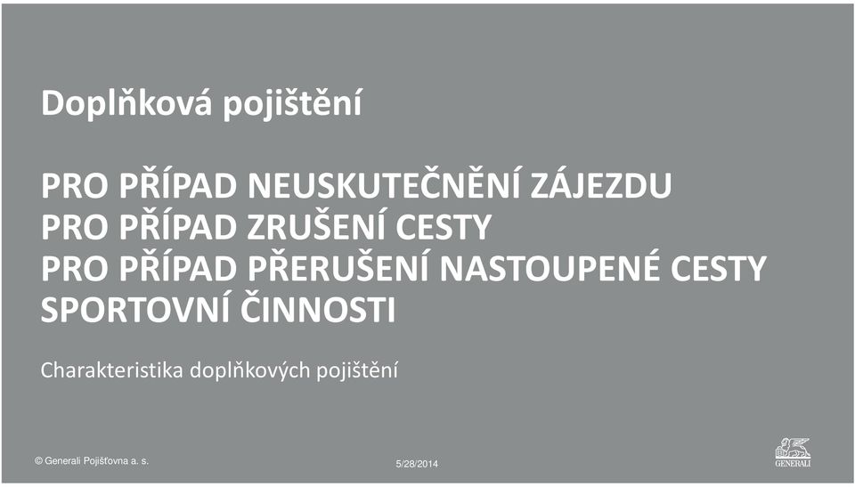 PŘERUŠENÍ NASTOUPENÉ CESTY SPORTOVNÍ ČINNOSTI