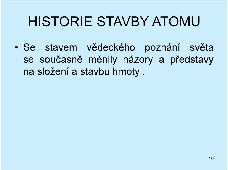 se současně měnily názory a