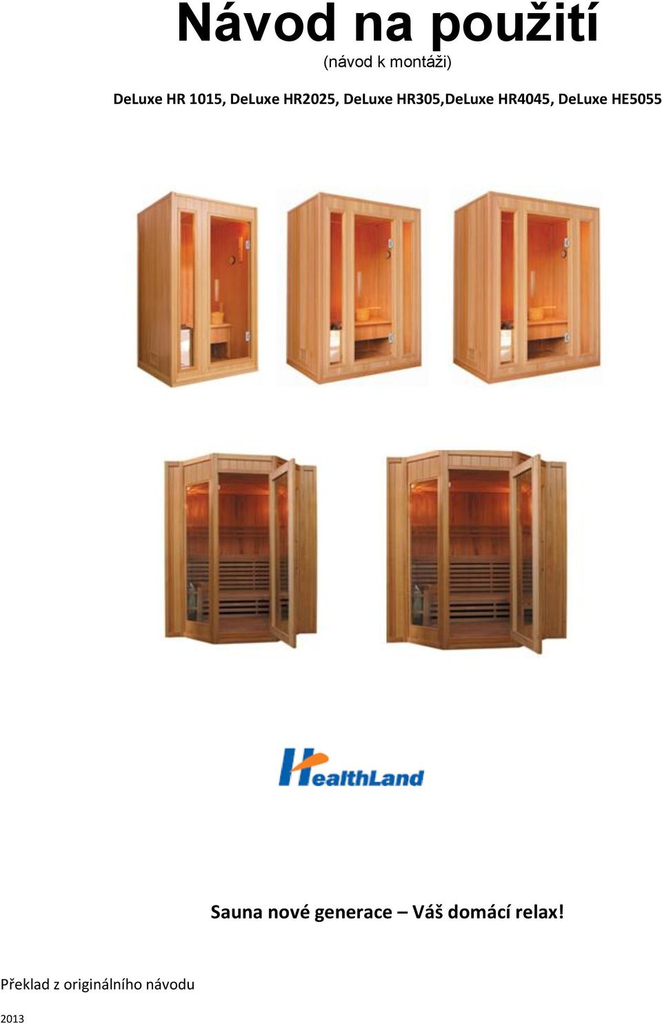 HR4045, DeLuxe HE5055 Sauna nové generace