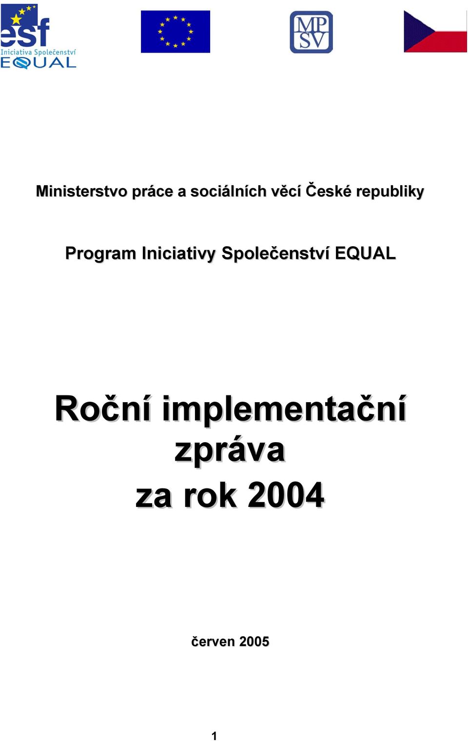 Iniciativy Společenství EQUAL Roční