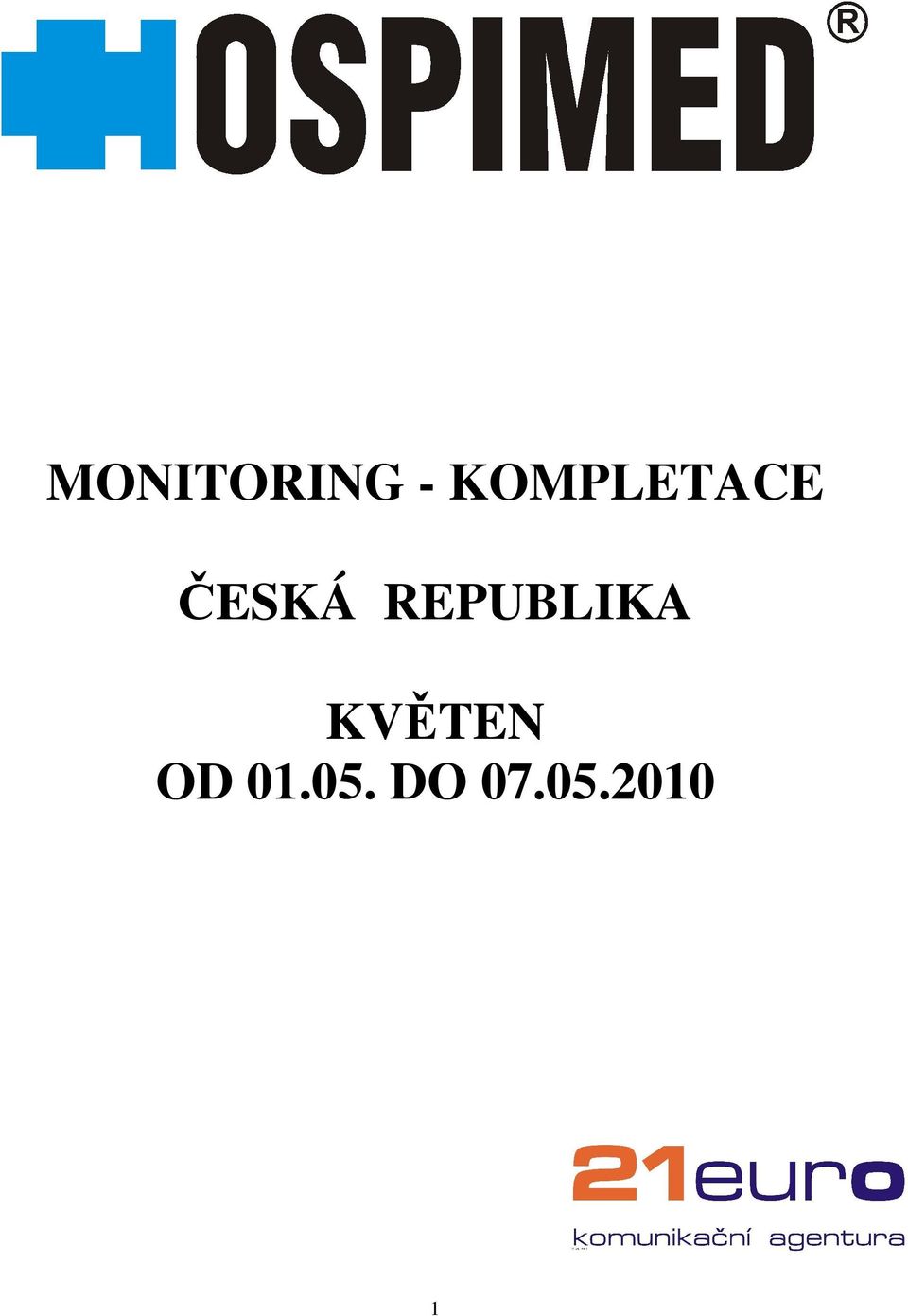 REPUBLIKA KVĚTEN