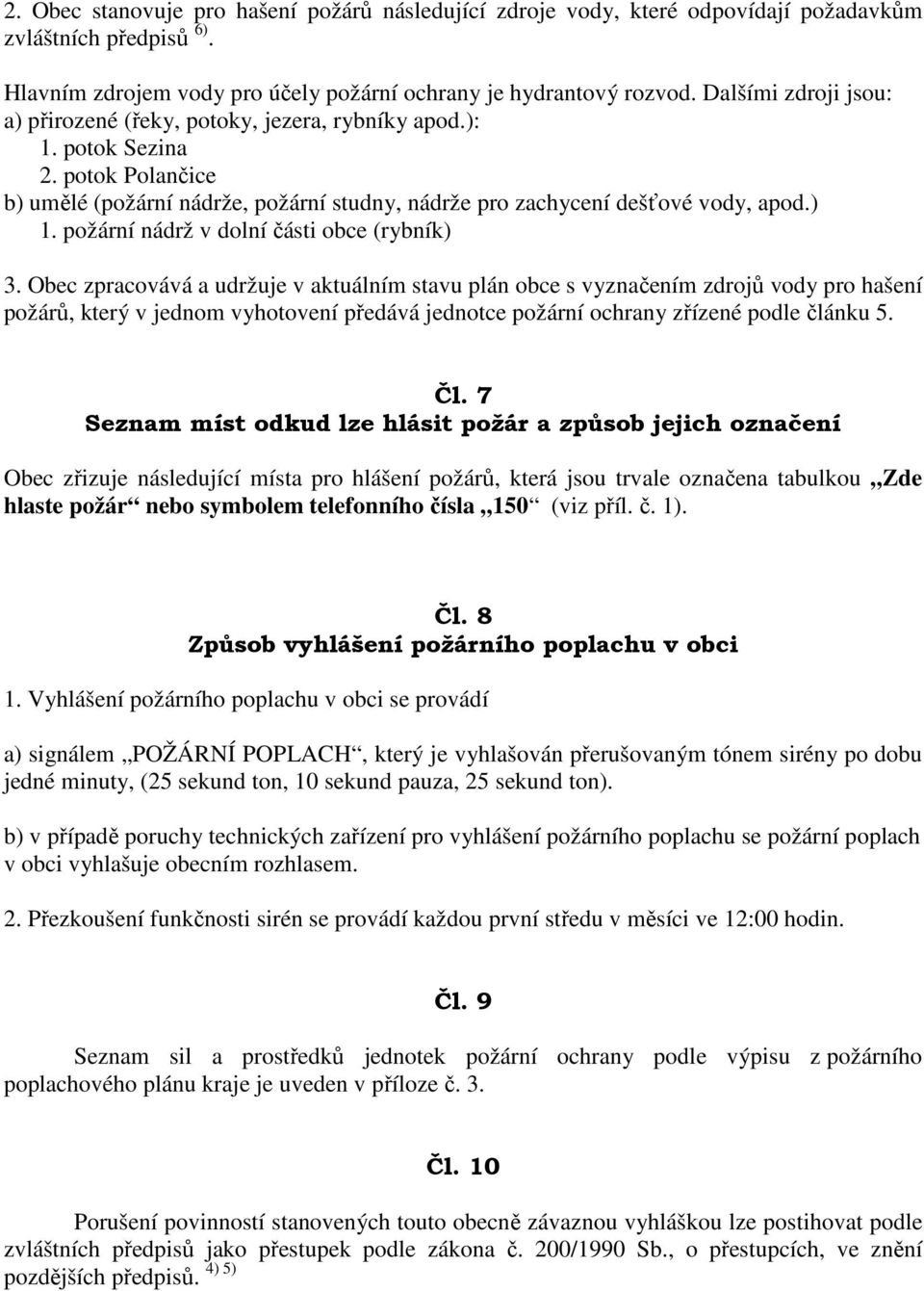 požární nádrž v dolní části obce (rybník) 3.