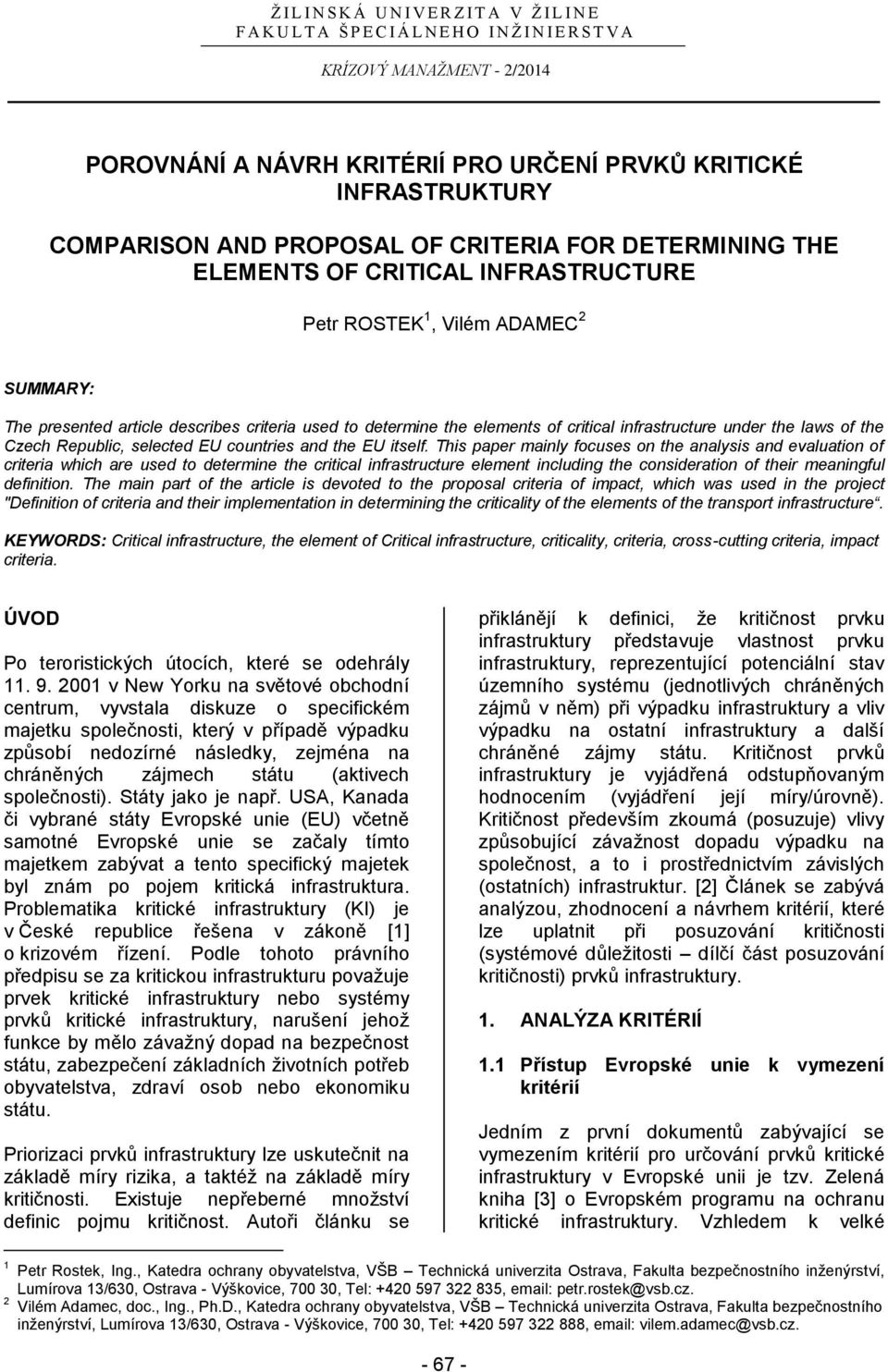determine the elements of critical infrastructure under the laws of the Czech Republic, selected EU countries and the EU itself.