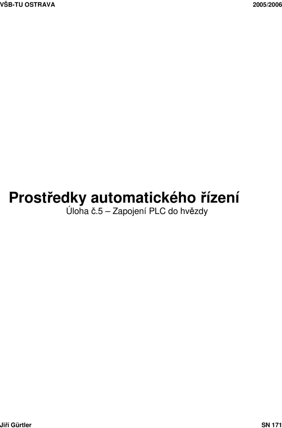 řízení Úloha č.