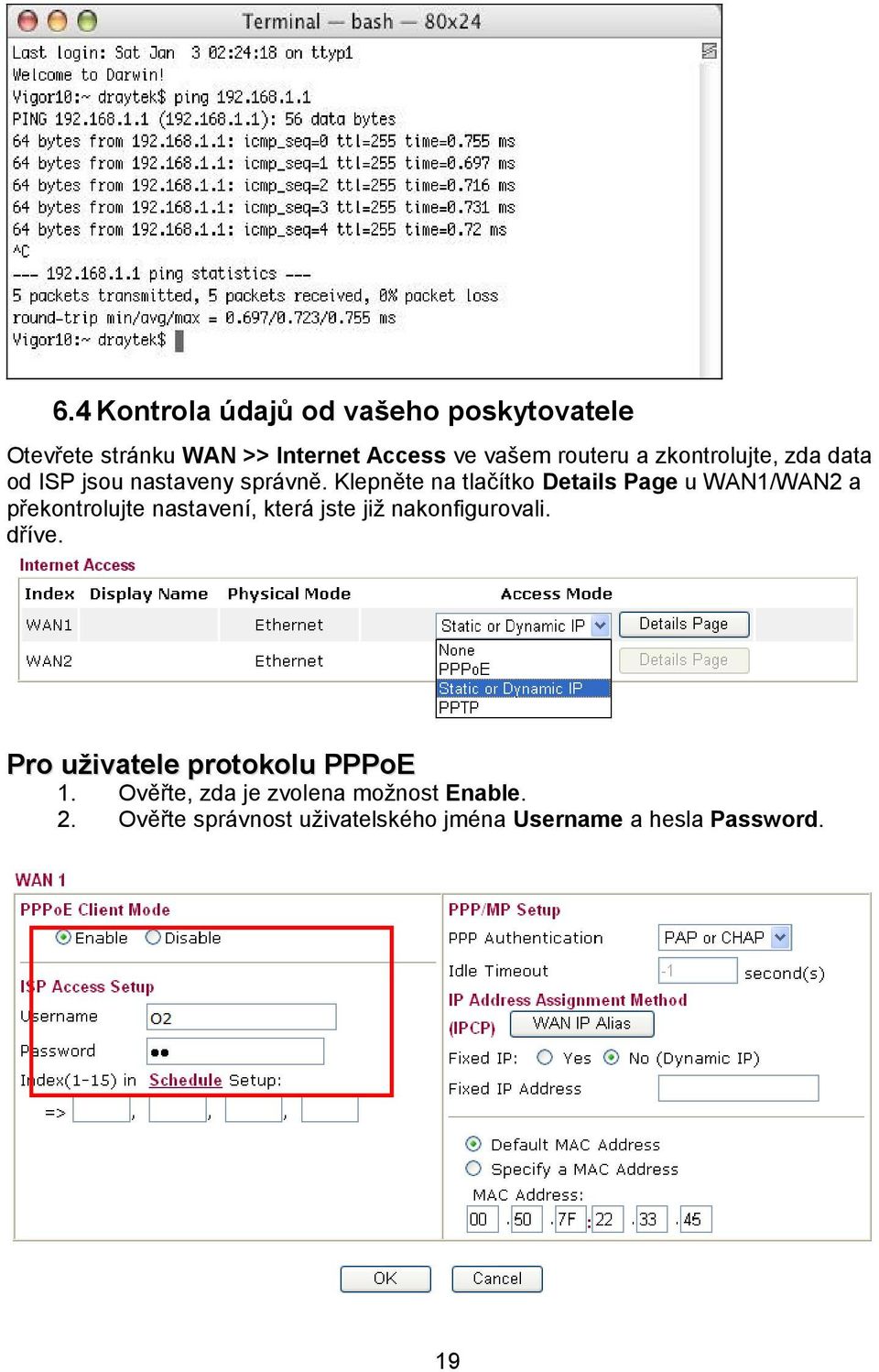 Klepněte na tlačítko Details Page u WAN1/WAN2 a překontrolujte nastavení, která jste již