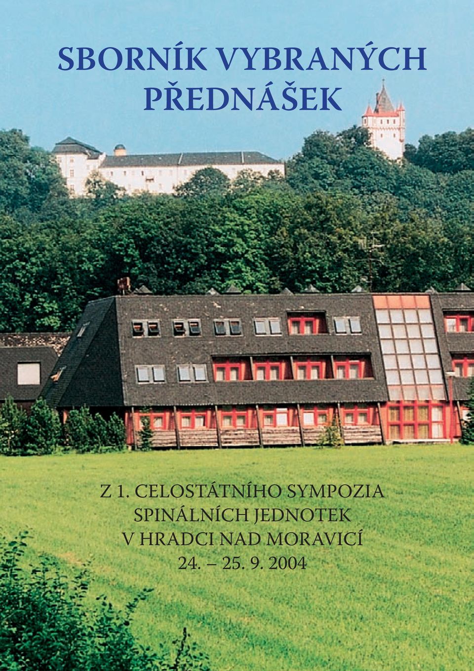 SPINÁLNÍCH JEDNOTEK V