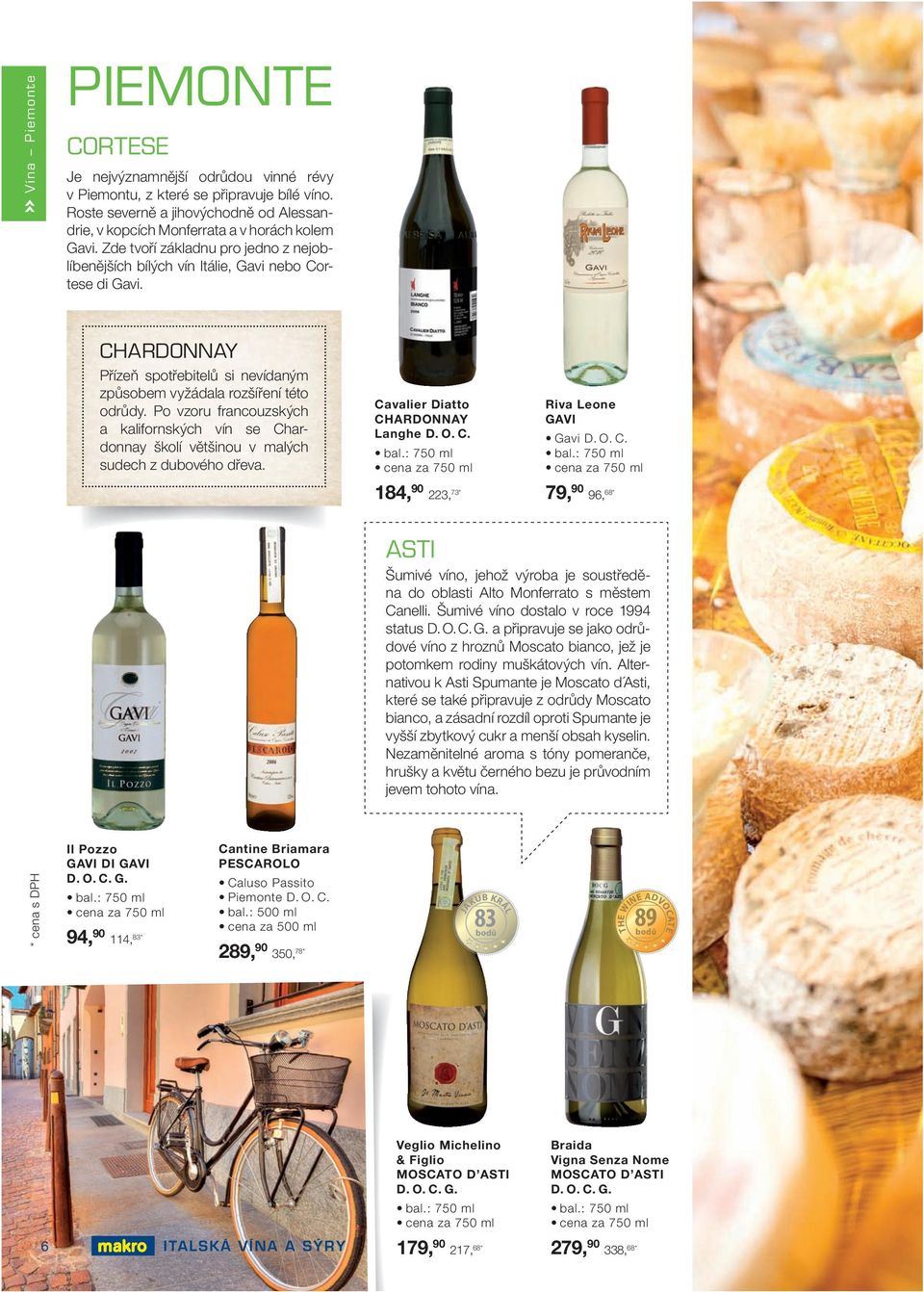 CHARDONNAY Přízeň spotřebitelů si nevídaným způsobem vyžádala rozšíření této odrůdy. Po vzoru francouzských a kalifornských vín se Chardonnay školí většinou v malých sudech z dubového dřeva.