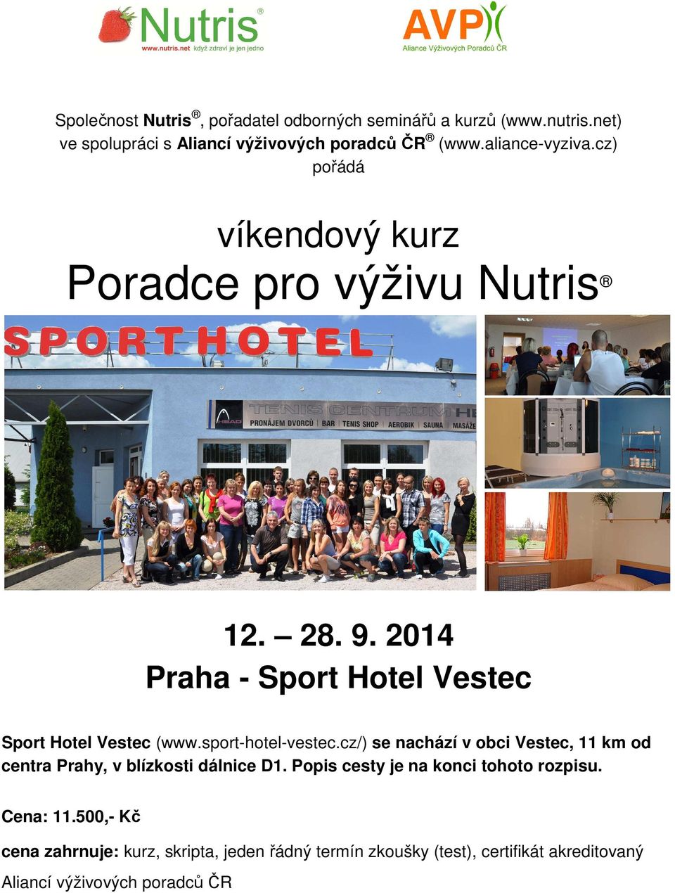 2014 Praha - Sport Hotel Vestec Sport Hotel Vestec (www.sport-hotel-vestec.