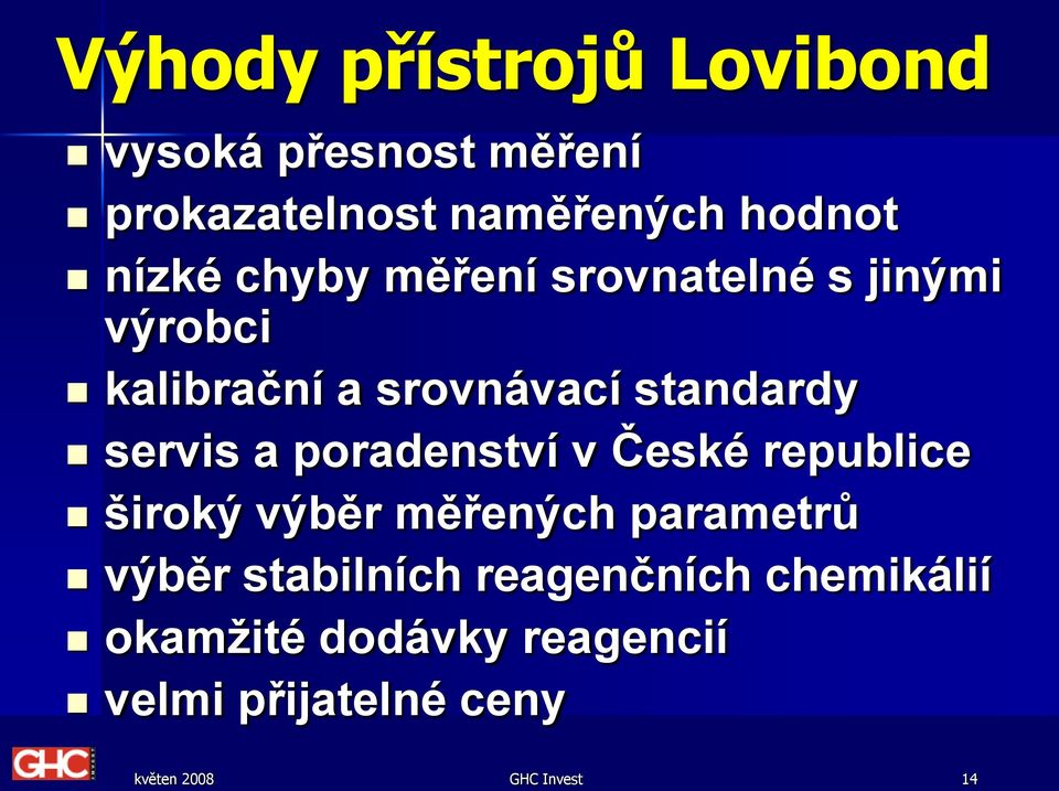 poradenství v České republice široký výběr měřených parametrů výběr stabilních