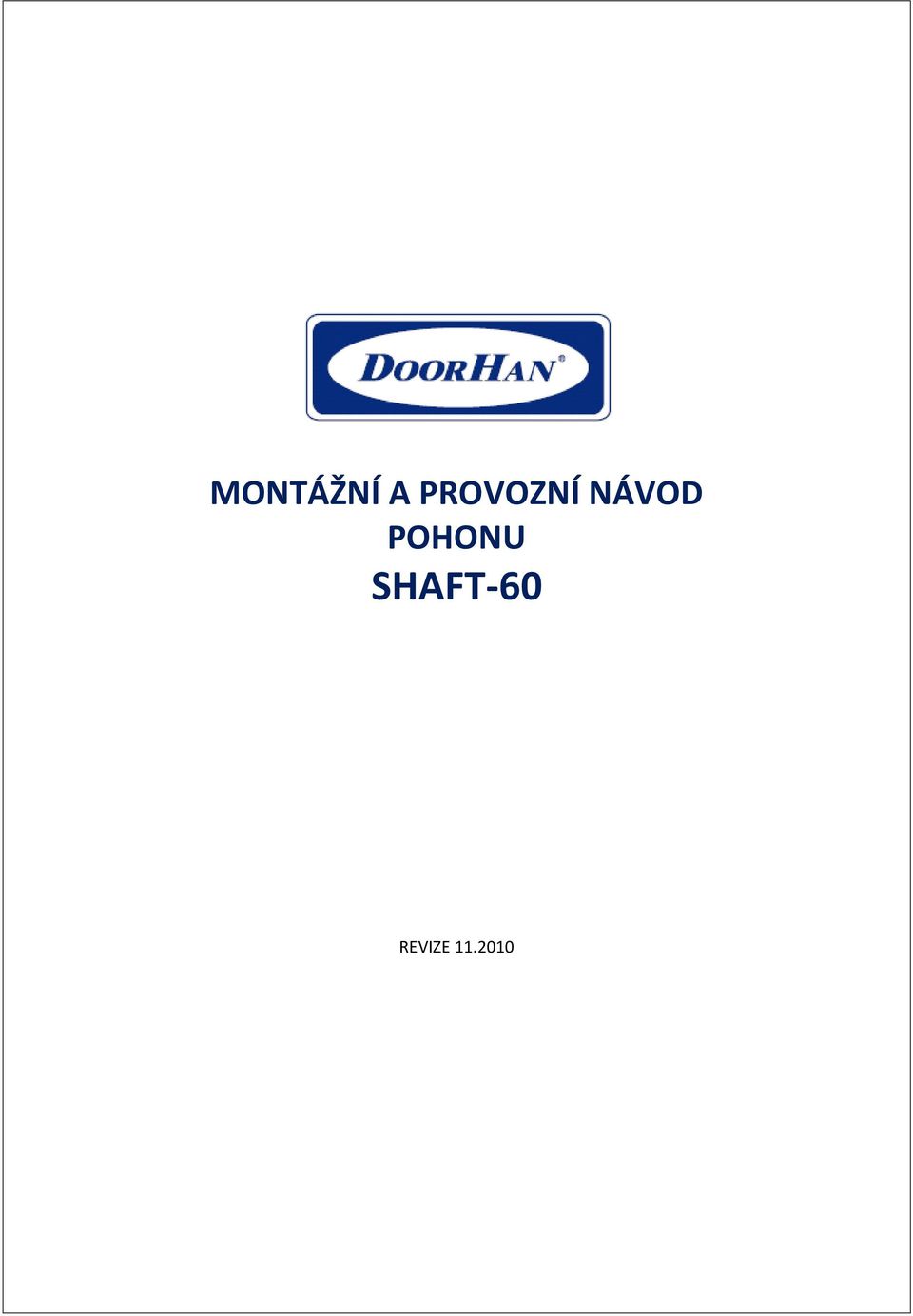 NÁVOD POHONU