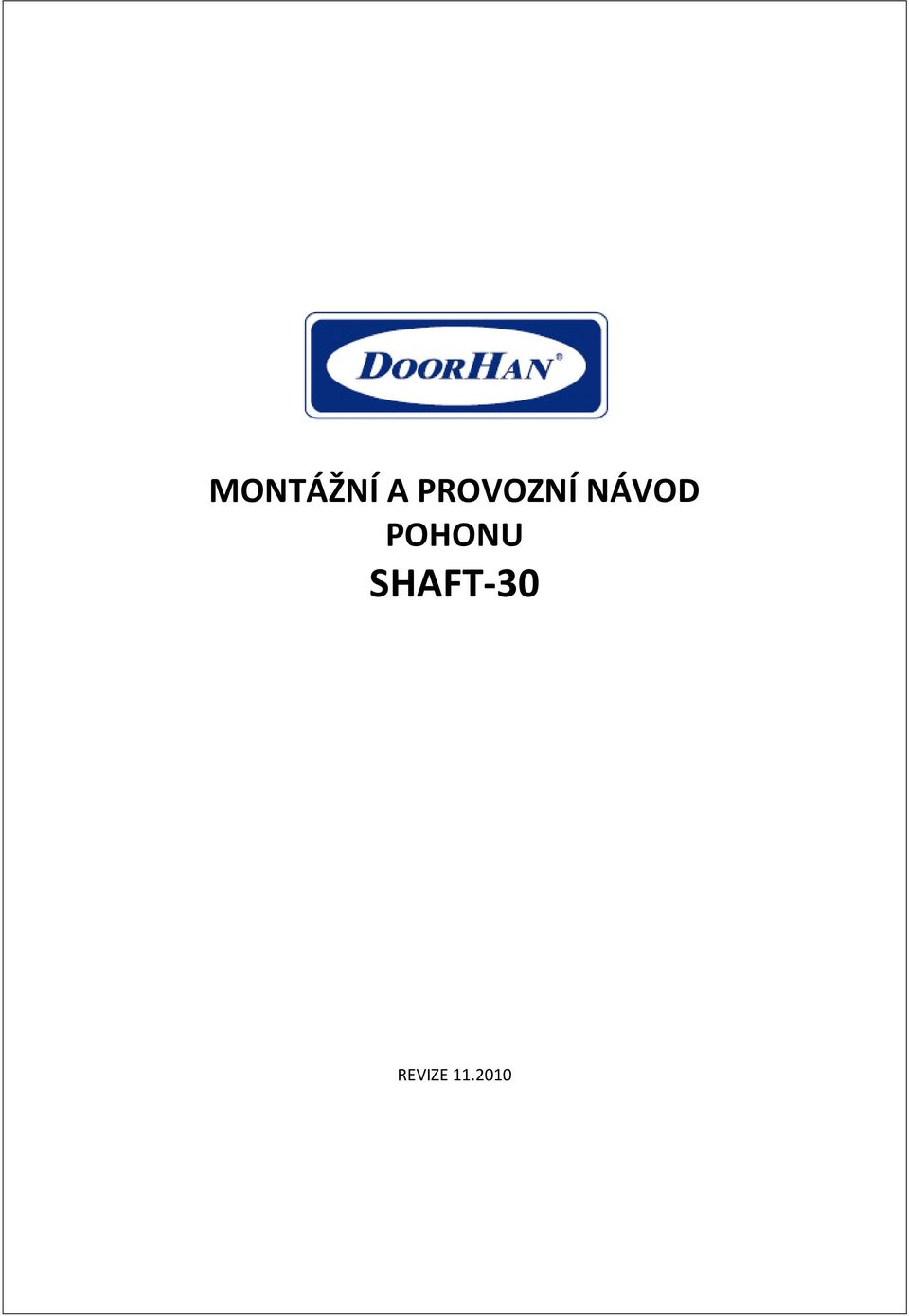 NÁVOD POHONU
