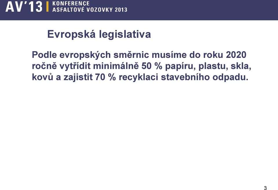 minimálně 50 % papíru, plastu, skla, kovů