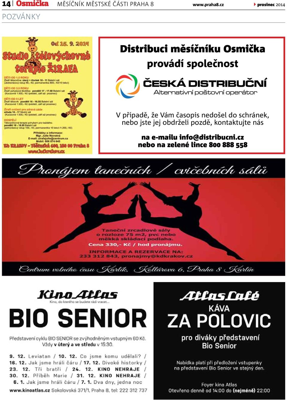 společnost V případě, že Vám časopis nedošel do schránek, nebo jste