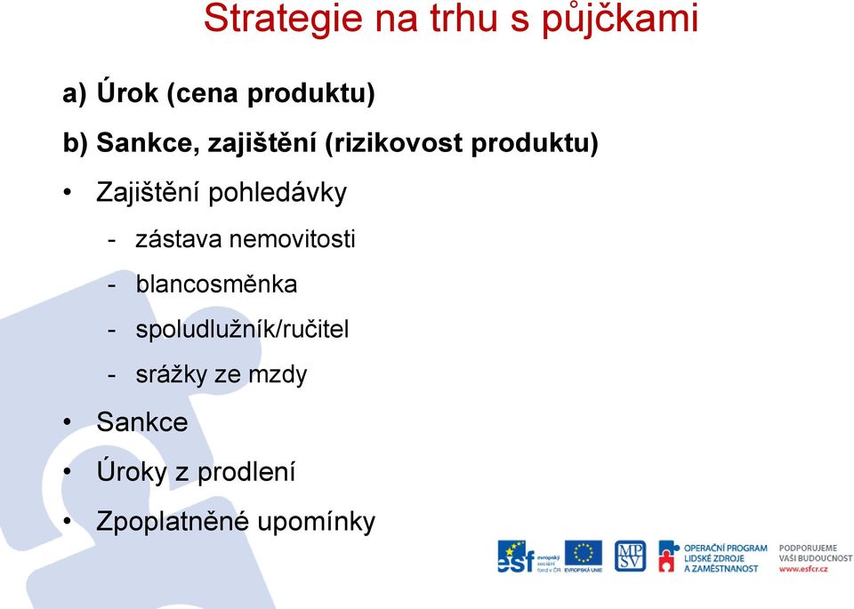 pohledávky - zástava nemovitosti - blancosměnka -