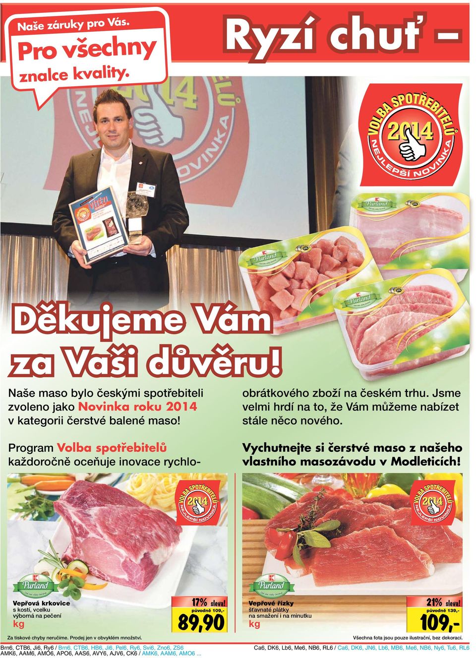 Vychutnejte si čerstvé maso z našeho vlastního masozávodu v Modleticích!