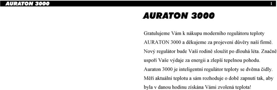 Značně uspoří Vaše výdaje za energii a zlepší tepelnou pohodu.