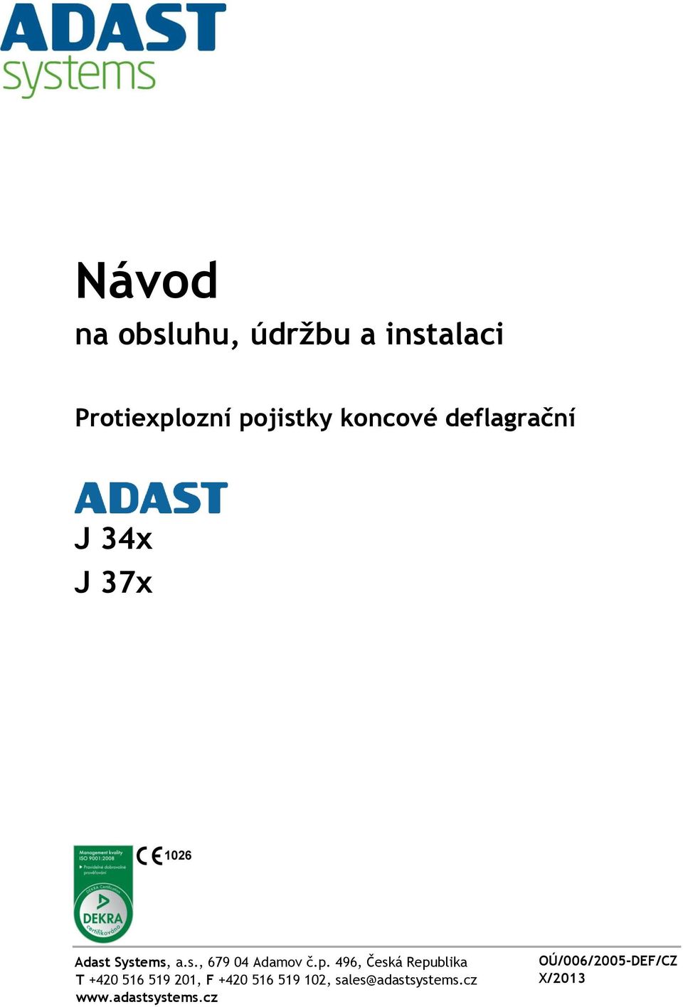 p. 496, Česká Republika T +420 516 519 201, F +420 516 519 102,