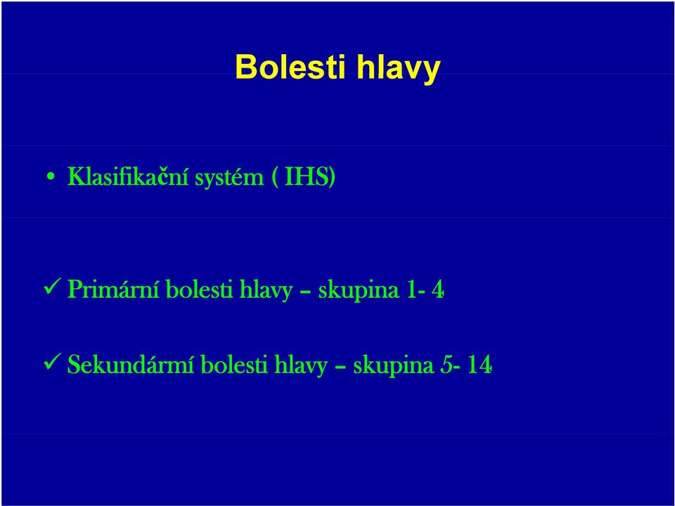 bolesti hlavy skupina 1-4 Sk