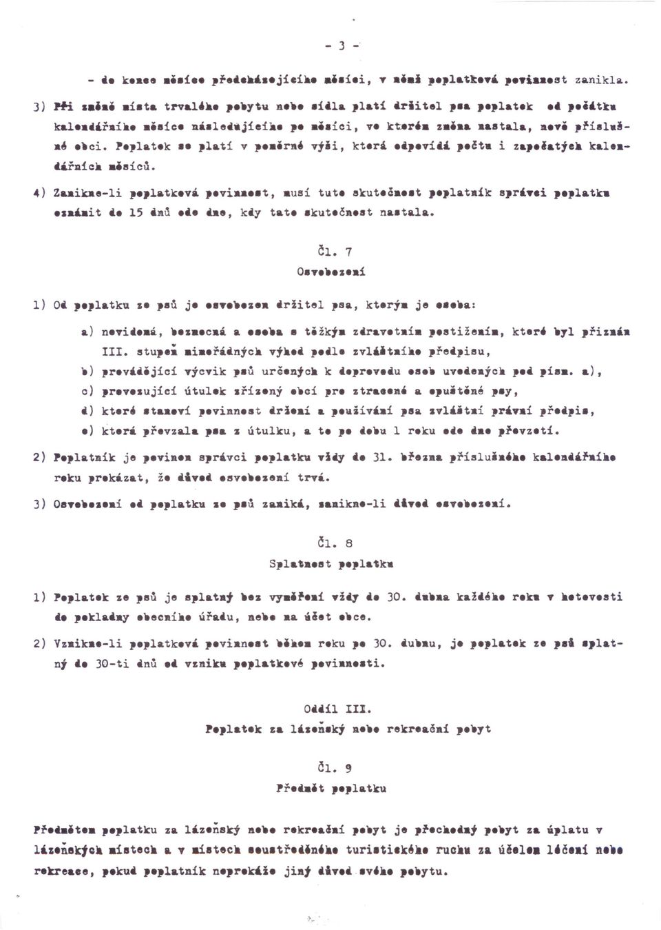 je a: a) n.vi i, c.á a tižký. z.rav.t.i. p.stiže.i., kt.ré.11 při._á. III. stup i řá.nýc. vý p l. zvl'lt.i přeapisu,.} pr.vá.ijici výcvik p.ů urč.ntc. k pr.v u ~v e.tc. p pia a), c) pr.v ujici útul.