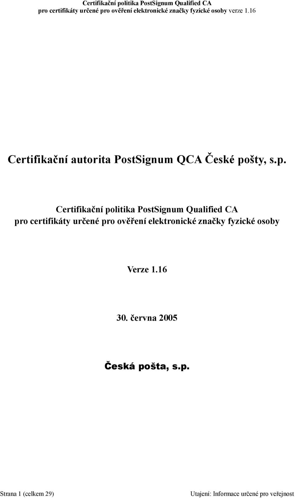 Certifikační politika PostSignum Qualified CA pro