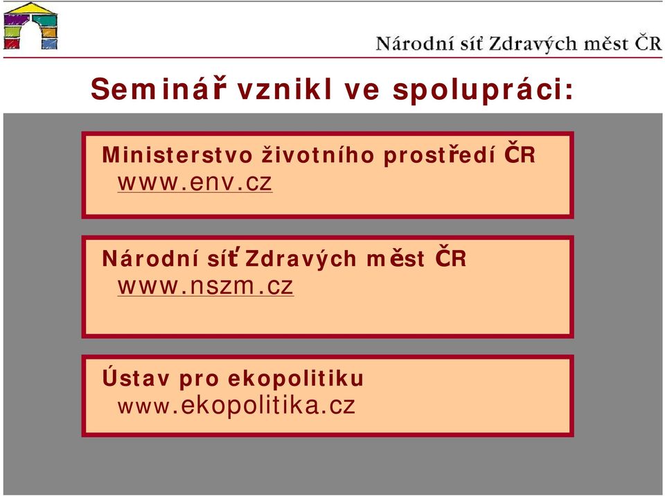 env.cz Národní síť Zdravých měst ČR www.