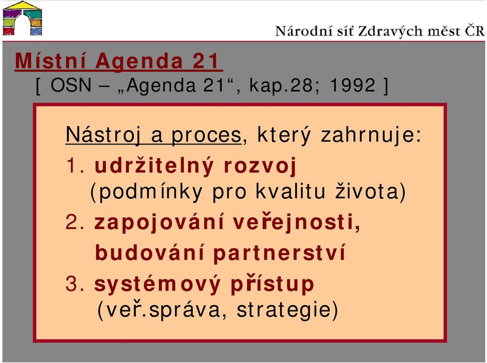 udržitelný rozvoj (podmínky pro kvalitu života) 2.