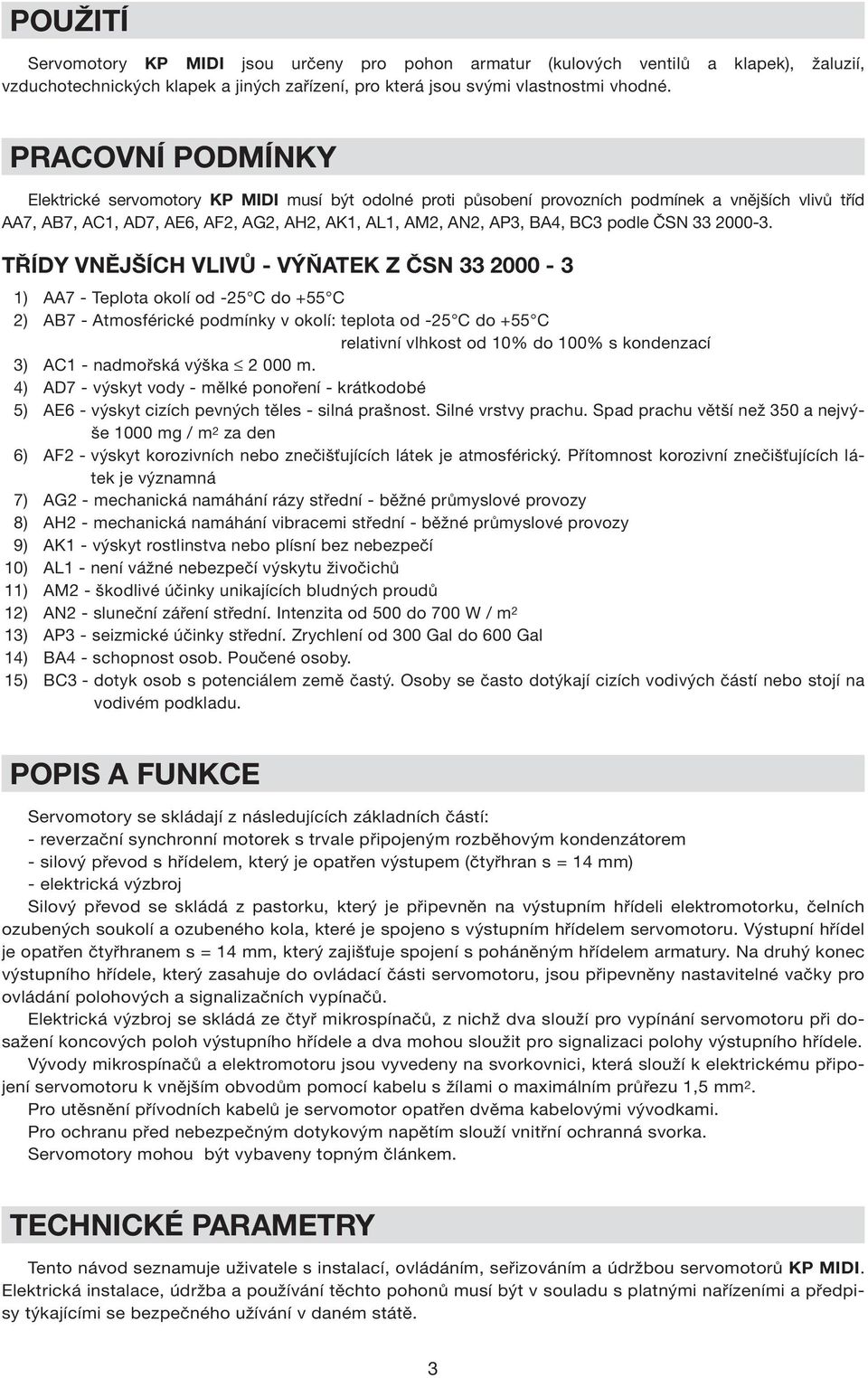 podle ČSN 33 2000-3.