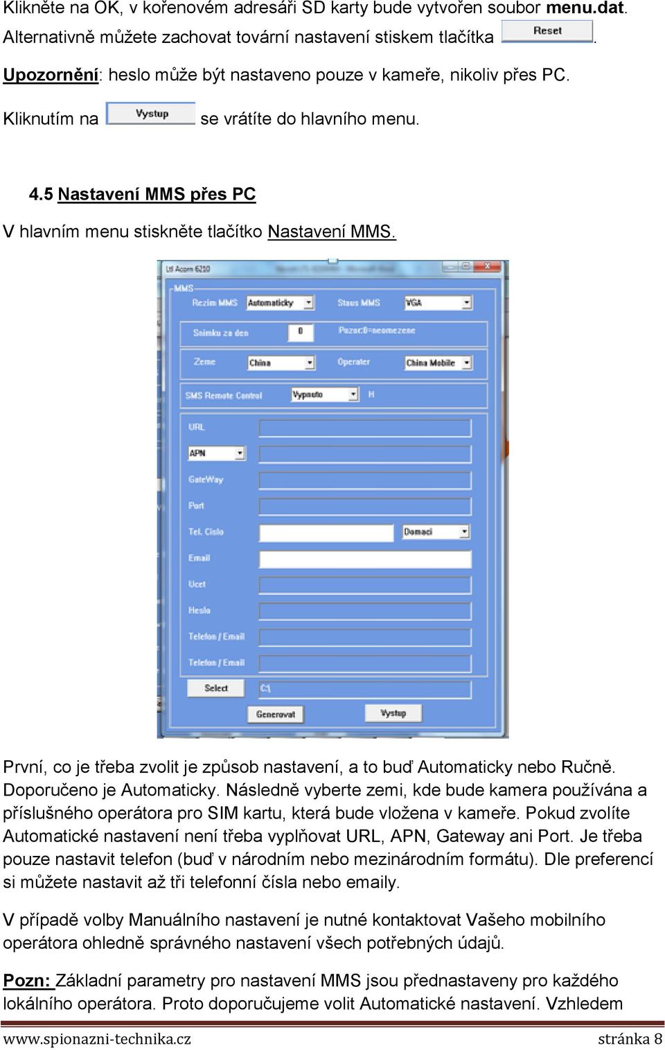 První, co je třeba zvolit je způsob nastavení, a to buď Automaticky nebo Ručně. Doporučeno je Automaticky.