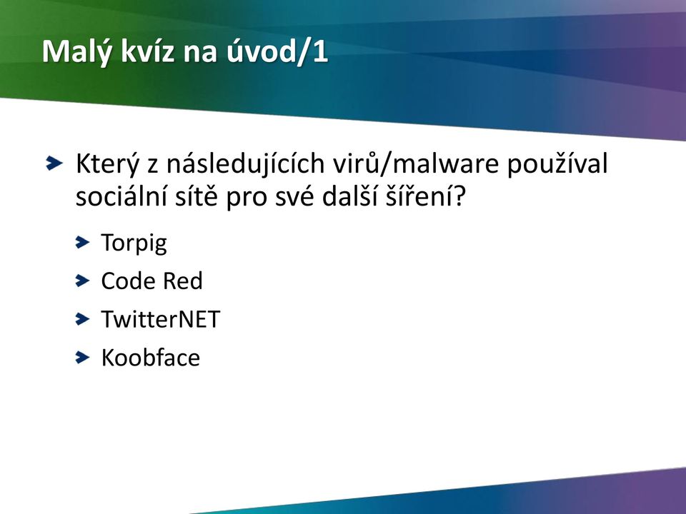 používal sociální sítě pro své