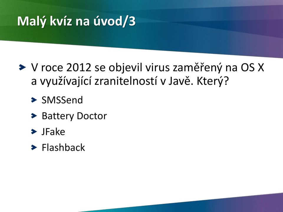 využívající zranitelností v Javě.