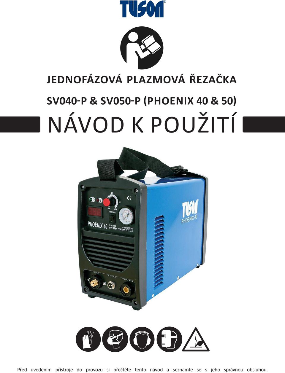 Před uvedením přístroje do provozu si