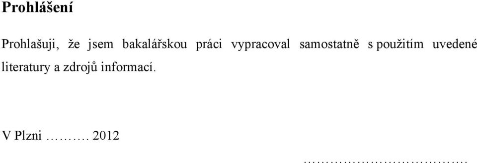 samostatně s použitím uvedené