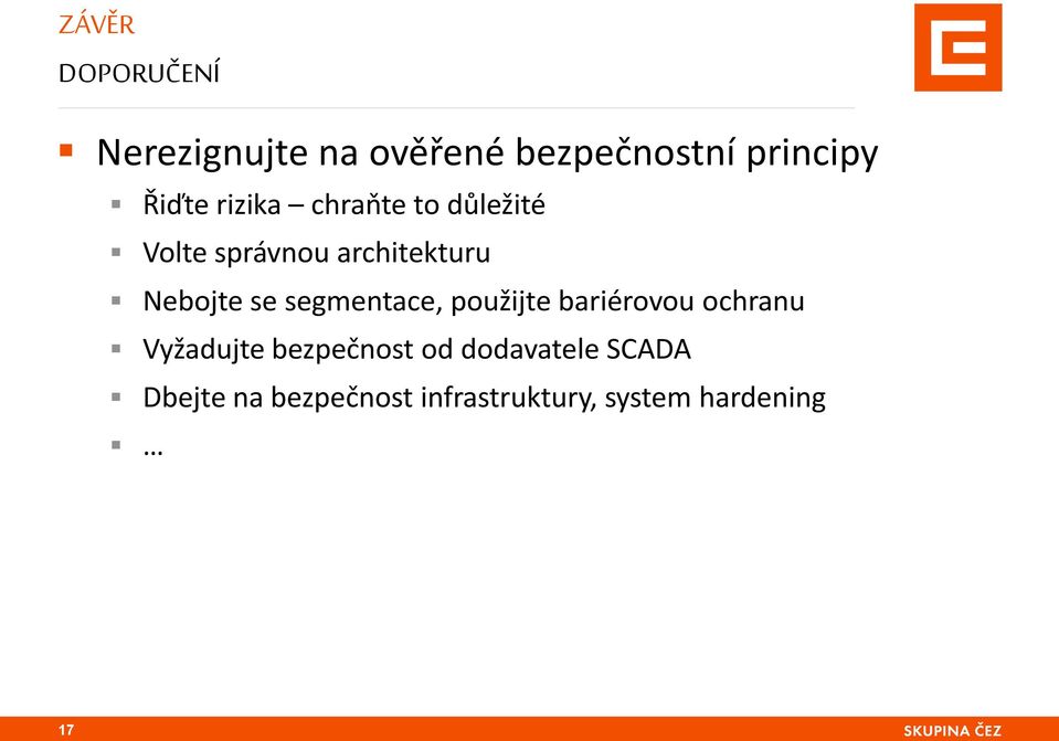 Nebojte se segmentace, použijte bariérovou ochranu Vyžadujte