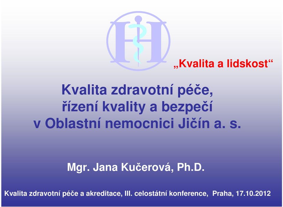 Mgr. Jana Kučerová, Ph.D.