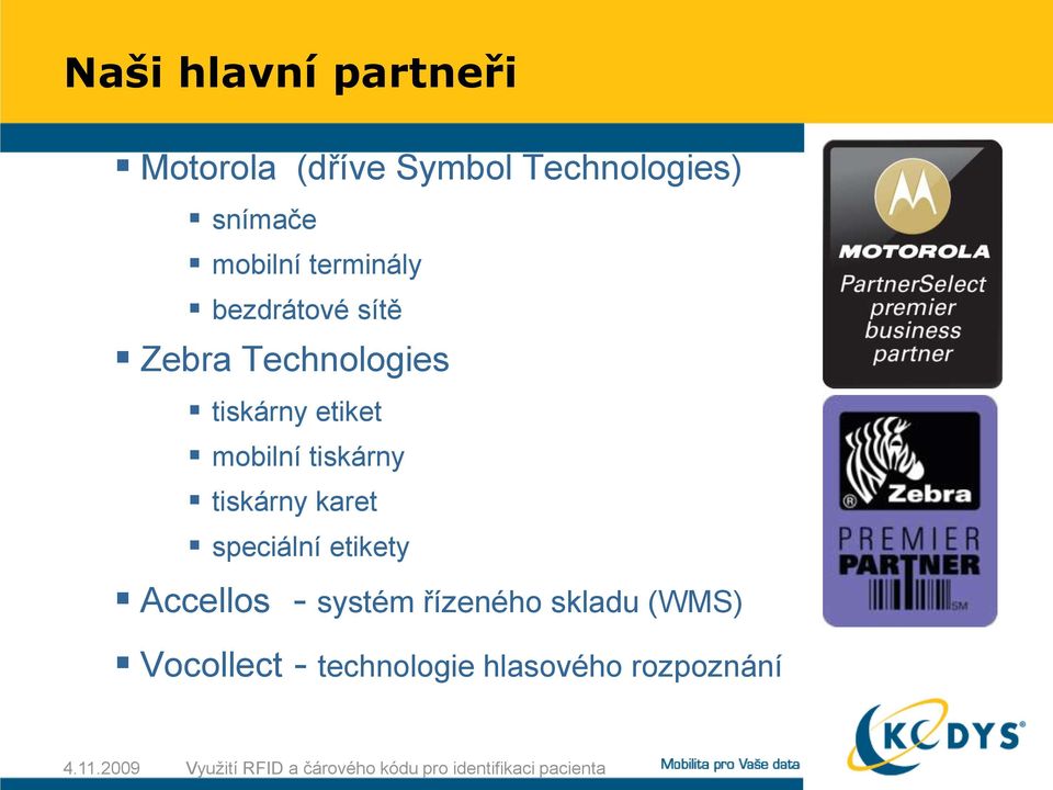 etiket mobilní tiskárny tiskárny karet speciální etikety Accellos -