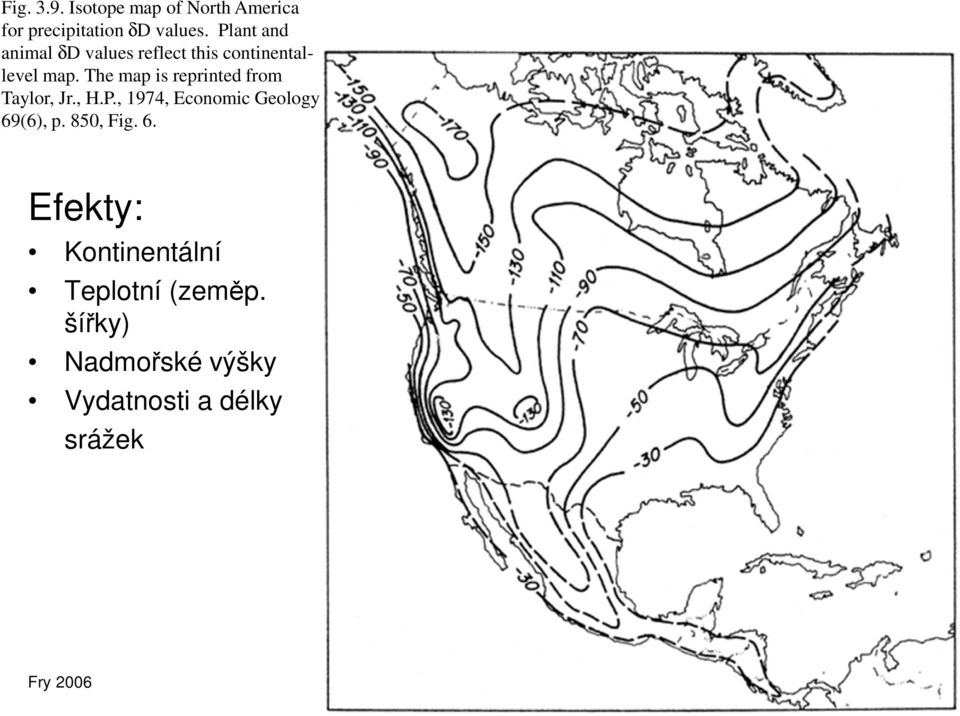 The map is reprinted from Taylor, Jr., H.P., 1974, Economic Geology 69(6), p.