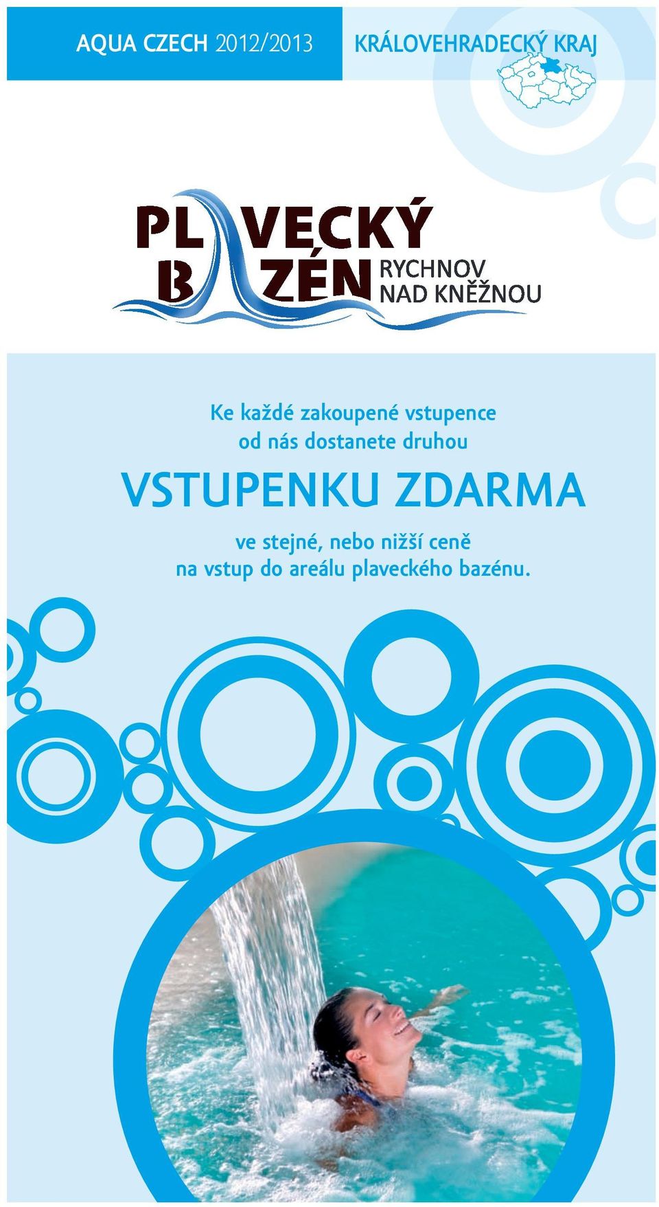 dostanete druhou VSTUPENKU ZDARMA ve